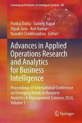 Advances in Applied Operations Research and Analytics for Bus... - 9789819554287