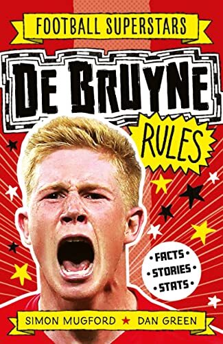 De Bruyne Rules: 14 (Football Superstars)-Simon Mugford,Football