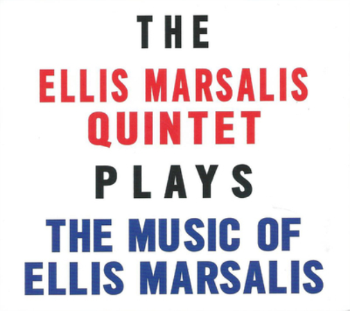 The Ellis Marsalis Q The Ellis Marsalis Quintet Plays the Music of Ellis Ma (CD)