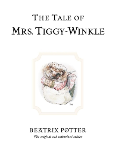 Beatrix Potter The Tale of Mrs. Tiggy-Winkle (Copertina rigida)