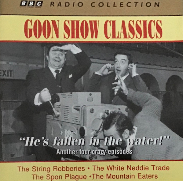 The Goons - Goon Show Classics: "He's Fallen In The Water" (2xCD, RM) (Near Mint