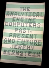 The Analytical Engine Computers Past, Present  Future