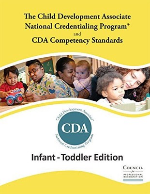 The Child Development Associate (Cda) Credential (infant toddler edition) by Cou