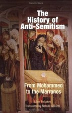 THE HISTORY OF ANTI-SEMITISM, VOLUME 2: FROM MOHAMMED TO By Leon Poliakov VG