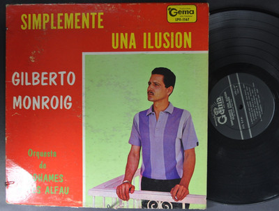 GILBERTO MONROIG Simplemente Una Ilusion LATIN LP BLACK GEMA 1962