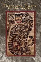 There Are Tigers In The Ashes | Andrew Levine | Taschenbuch | Englisch | 2021