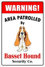 Warning Area Patrolled by Basset Hound Tin Metal Signs Home D cor 8x12