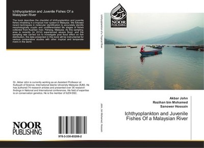 Ichthyoplankton and Juvenile Fishes Of a Malaysian River Akbar John