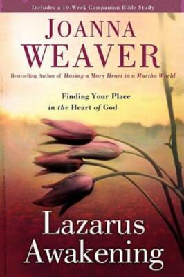 Lazarus Awakening: Finding Your Place in the Heart of God - Hardcover - GOOD