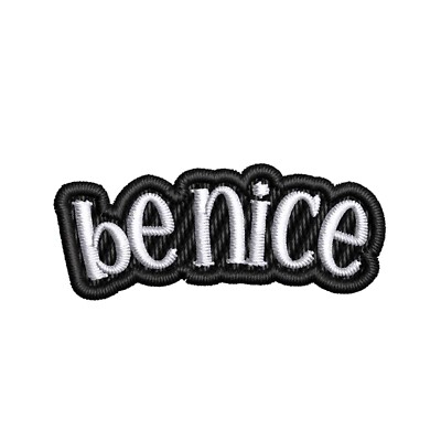 Be Nice Text Words Patch Iron-on Embroidery Applique Funny Sayings 1.7''W x 0.7''