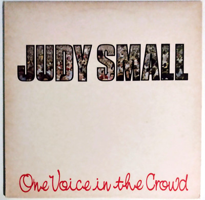 JUDY SMALL - ONE VOICE IN THE CROWD / 1985 Redwood 12'' Vinyl LP [EX]