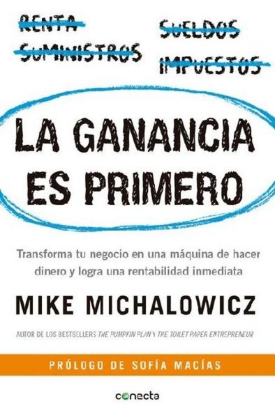 La Ganancia Es Primero: Transforma Tu Negocio En Una MáQuina De Hacer Diner ...-image