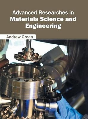 Advanced Researches in Materials Science and Engineering (Hardback)