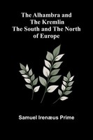 The Alhambra And The Kremlin The South And The North Of Europe Prime Taschenbuch