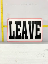 Funny Novelty Place Signs, LEAVE