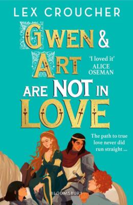 Gwen and Art Are Not in Love | Lex Croucher | englisch