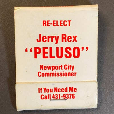 Re-Elect Jerry Rex ''Peluso'' Newport City Near Full (-2) Matchbook c1974-80's