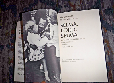 Selma, Lord, Selma: Girlhood Memories of the Civil Rights Days by