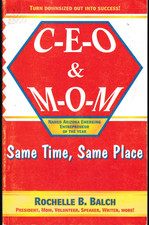 C-E-O & M-O-M Same Time Same Place by Rochelle Balch Paperback Very Good