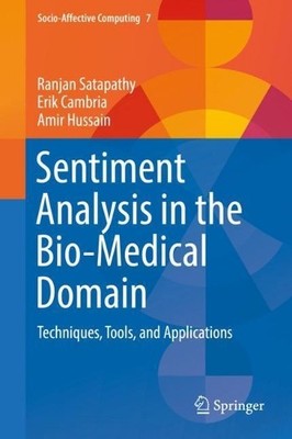 Sentiment Analysis in the Bio-Medical Domain - 9783319684673