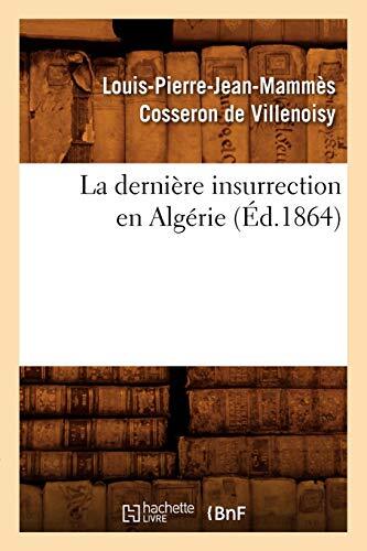 Algeria's Last Insurrection Original 1864 Edition