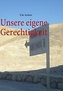 Unsere Eigene Gerechtigkeit | Buch | 9783837049800