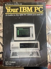 Your IBM PC: A guide to the IBM PC DOS 2.0 And XT ISBN 0-88134-120-7 Graham