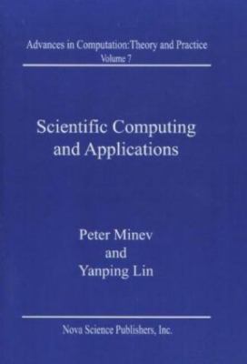 Scientific Computing and Applications, Hardcover by Minev, Peter (EDT); Lin, ...