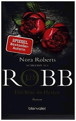 Das Böse im Herzen ~ J. D. Robb ~  9783734108075