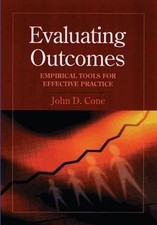 Evaluating Outcomes: Empirical Tools f..., John D. Cone