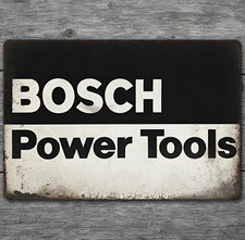 Bosch Power Tools 8 x 12 Vintage Novelty Metal Sign Made In USA New!