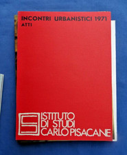 Architettura Urbanistica Atti Degli Incontri Urbanistici Carlo Pisacane 1971
