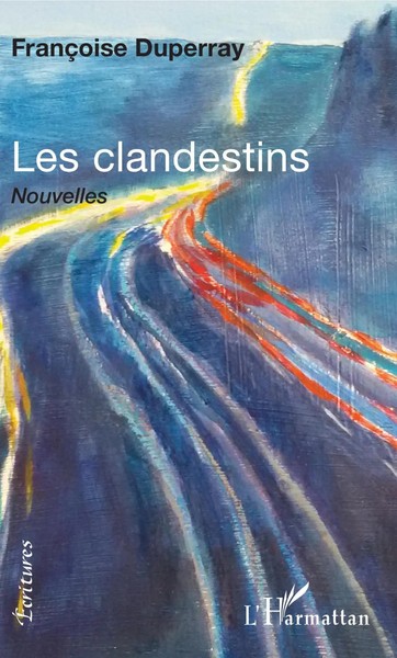 Les Clandestins FrançOise Duperray Taschenbuch Écritures 172 S. FranzöSisch 2020-image