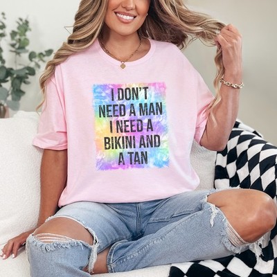 I Don't Need A Man Damen ringgesponnenes T-Shirt Bikini hellbraun Sommer Strand Geschenk für sie