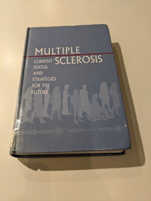 Multiple Sclerosis Current Status and Strategies for the Future