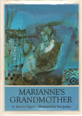 Marianne's Grandmother by Bettina Egger (1987, Hardcover) - 1st American Ed