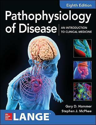 Pathophysiology of Disease: An Introduction to Clinical Medicine 8E by...