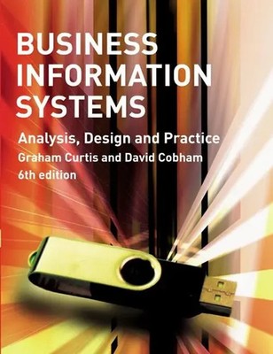 Business Information Systems | Analysis, Design and Practice | Curtis (u. a.)