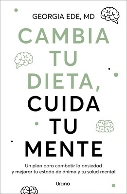 Cambia Tu Dieta, Cuida Tu Mente by Ede, Georgia