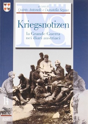D. Segata Q. An Kriegsnotizen. La grande guerra nei diar (Paperback) (UK IMPORT)