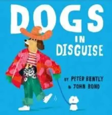Dogs in Disguise | Peter Bently | Taschenbuch | Kartoniert / Broschiert | 2022