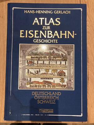 Buch - Hans-Henning Gerlach - Atlas zur Eisenbahngeschichte