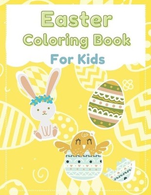 Easter Coloring Book For Kids: Spring Creative Book for Children With Fun Design