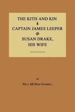 The Kith and Kin of Captain James Leeper and Susan Drake, His Wife: First Couple