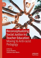 Reconceptualizing Social Justice In Teacher Education Susan Browne
