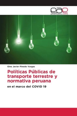 Gino Javier Pinedo Vargas | Políticas Públicas de transporte terrestre y...