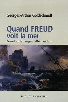 Quand Freud voit la mer : Freud et la langue allemande v... | Buch | Zustand gut
