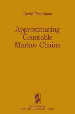 Approximating Countable Markov Chains Hardcover D. Freedman