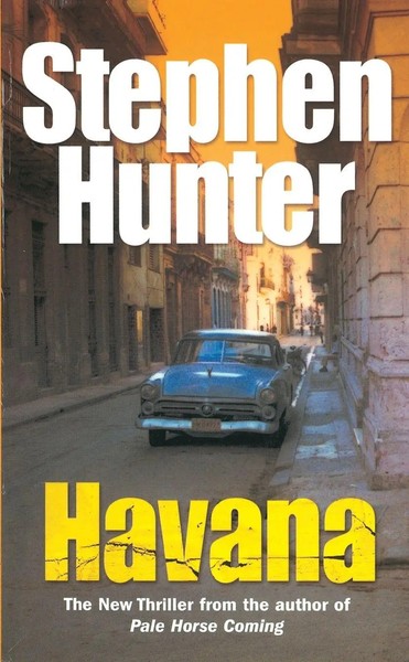 Havana Stephen Hunter Taschenbuch Kartoniert / Broschiert Englisch 2004 Arrow-image