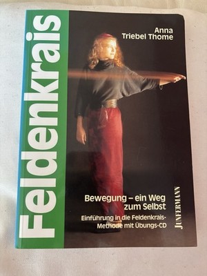 Feldenkrais: Bewegung - ein Weg zum Selbst: Einführung i... | Buch mit CD